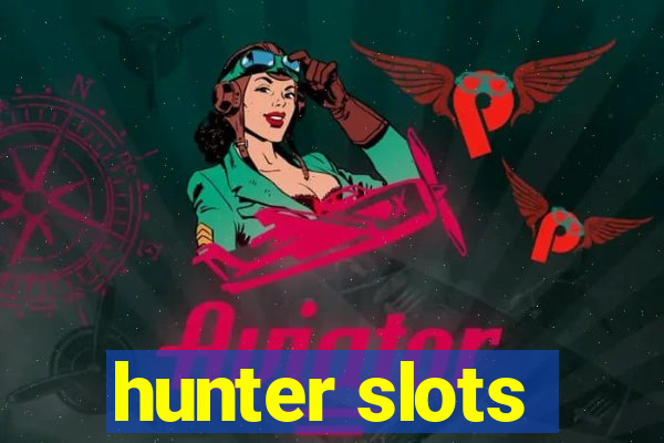 hunter slots